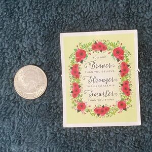10/$10 Stickers - “ Braver.. Stronger.. Smarter..” Floral Quote Sticker